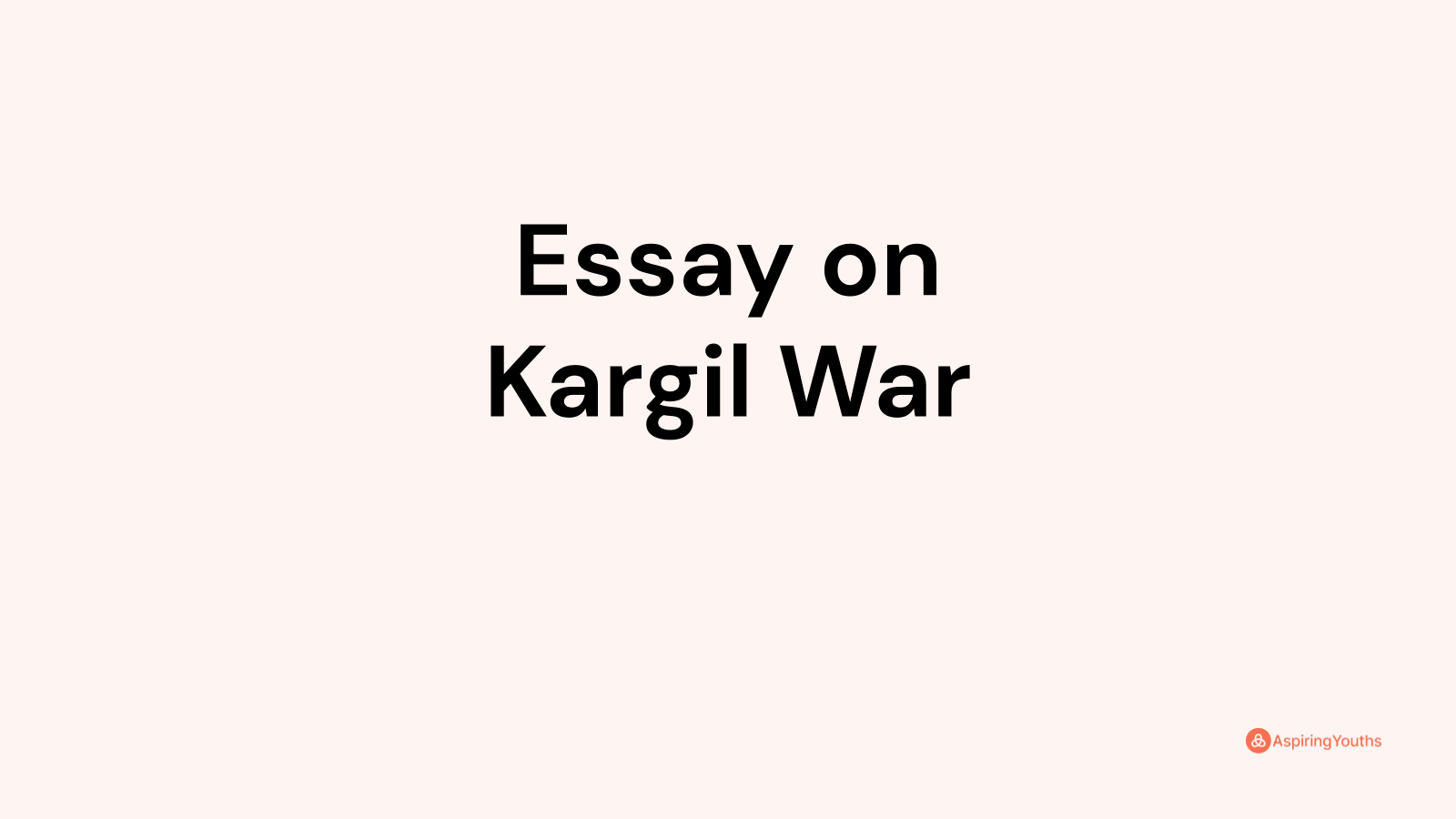 essay on kargil war in 100 words