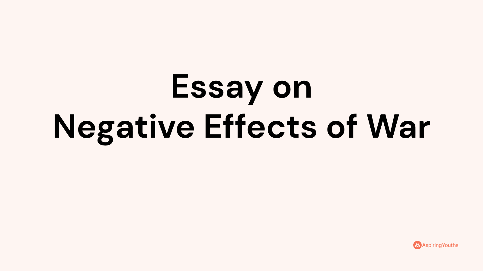 essay-on-negative-effects-of-war