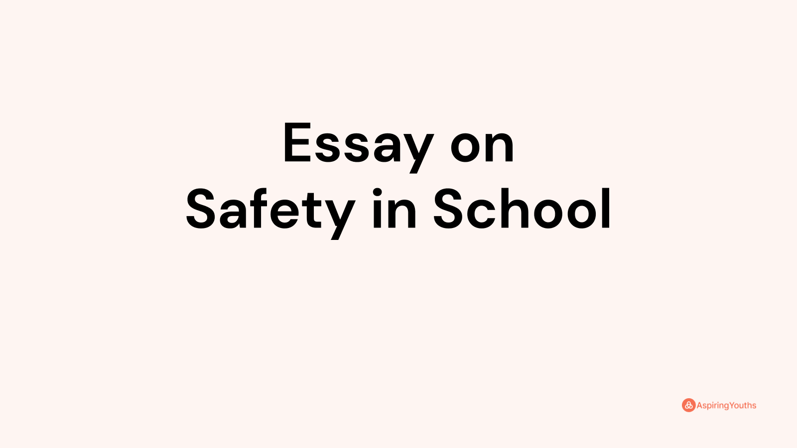 essay of school safety