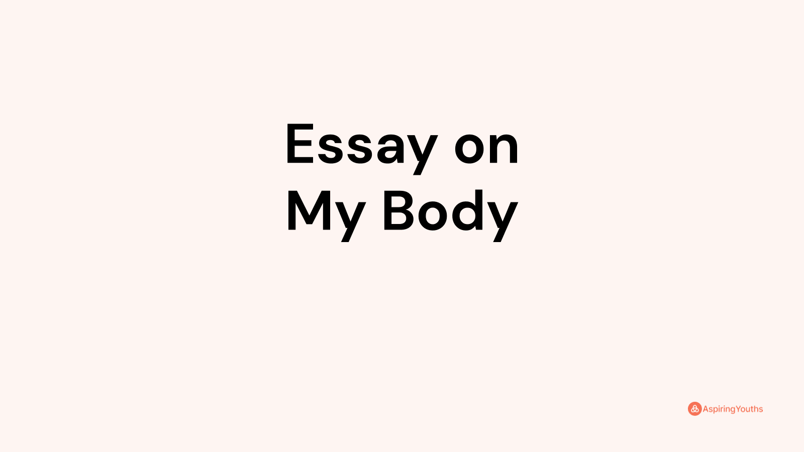 my body my responsibility essay