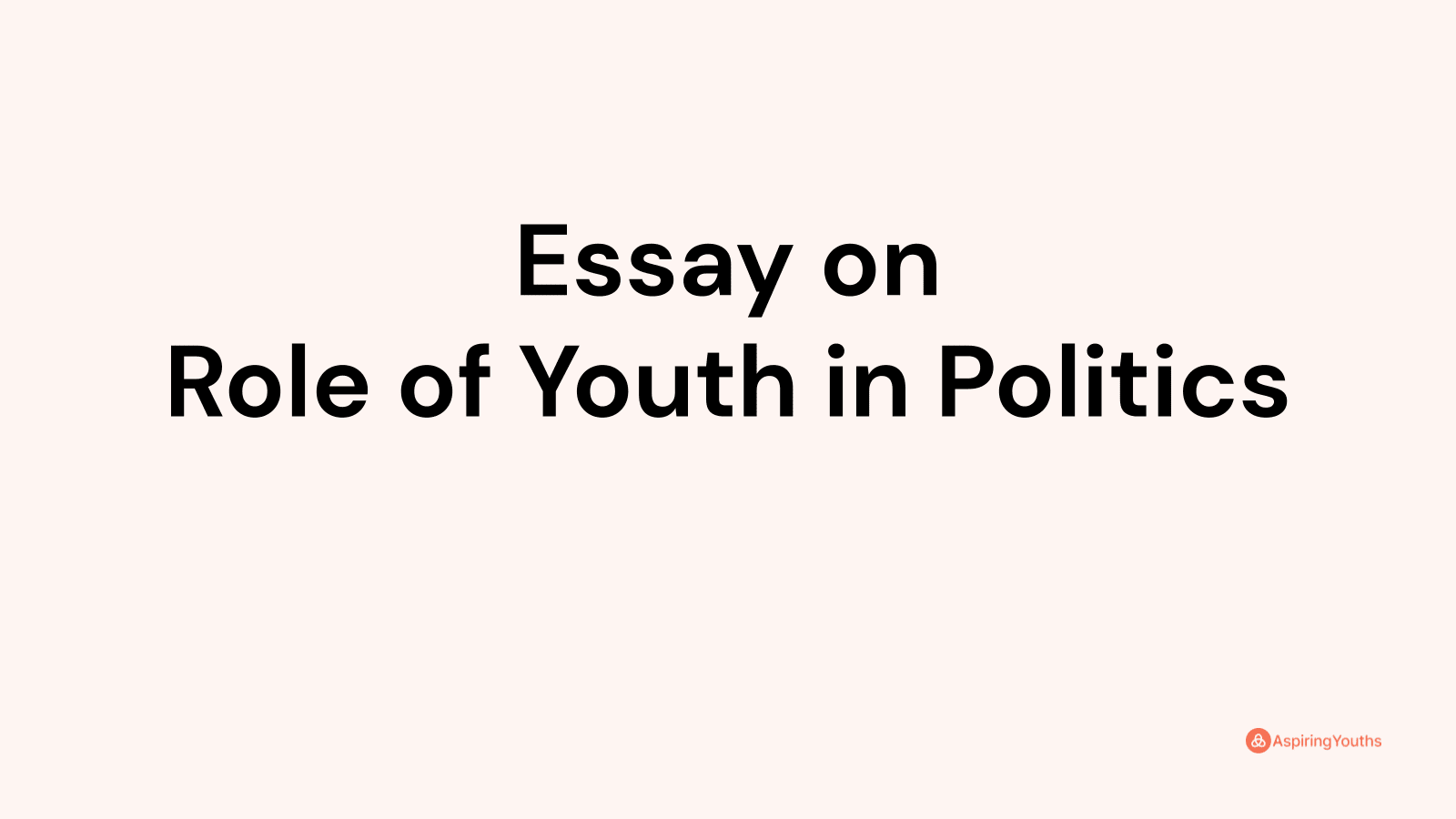 essay on youth in politics