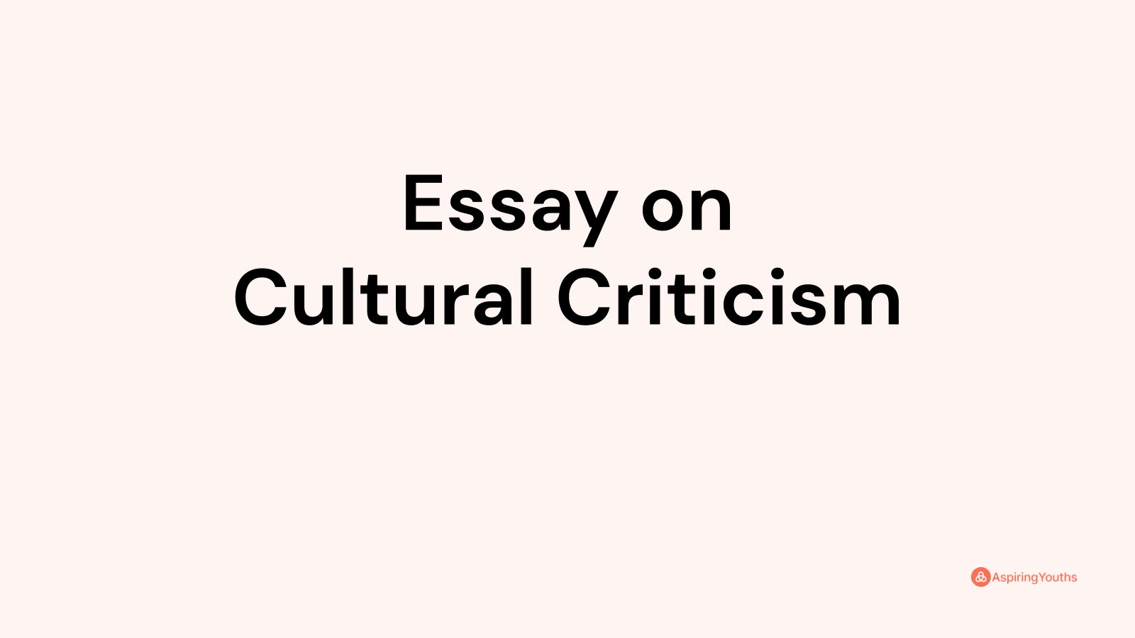 an essay on cultural criticism