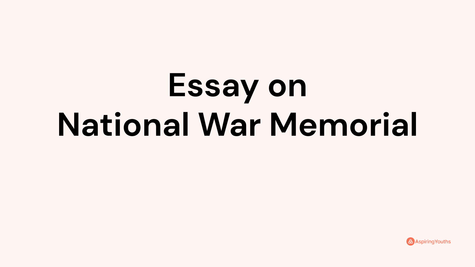 essay on national war memorial