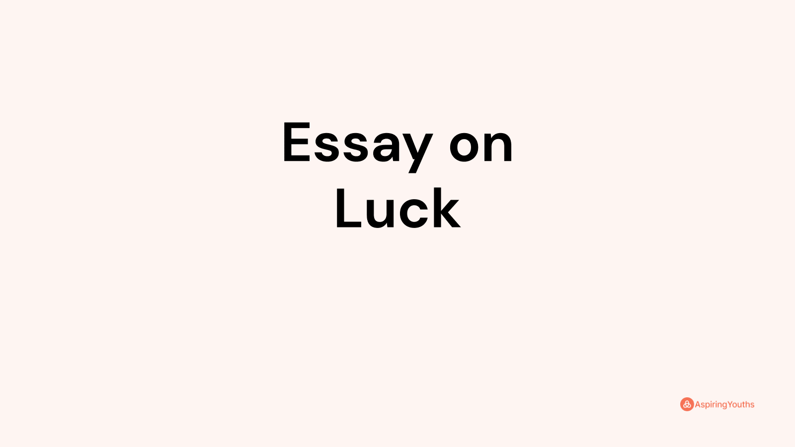 essay-on-luck