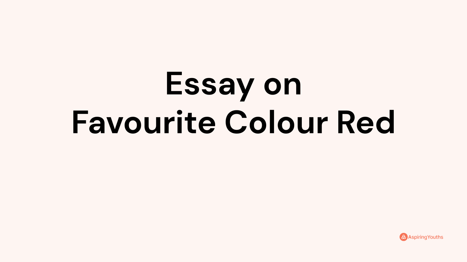 my favorite color is red essay