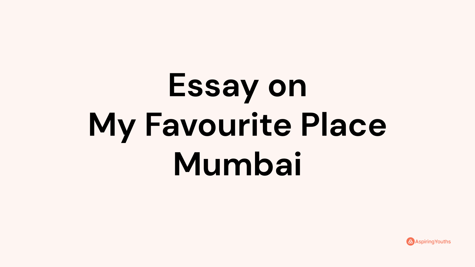 my favorite place mumbai essay