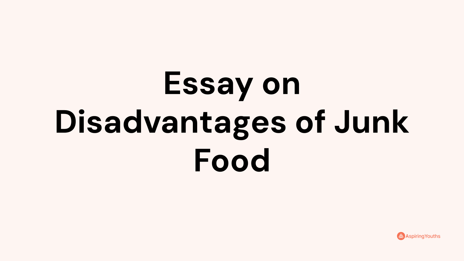 essay on disadvantage of junk food