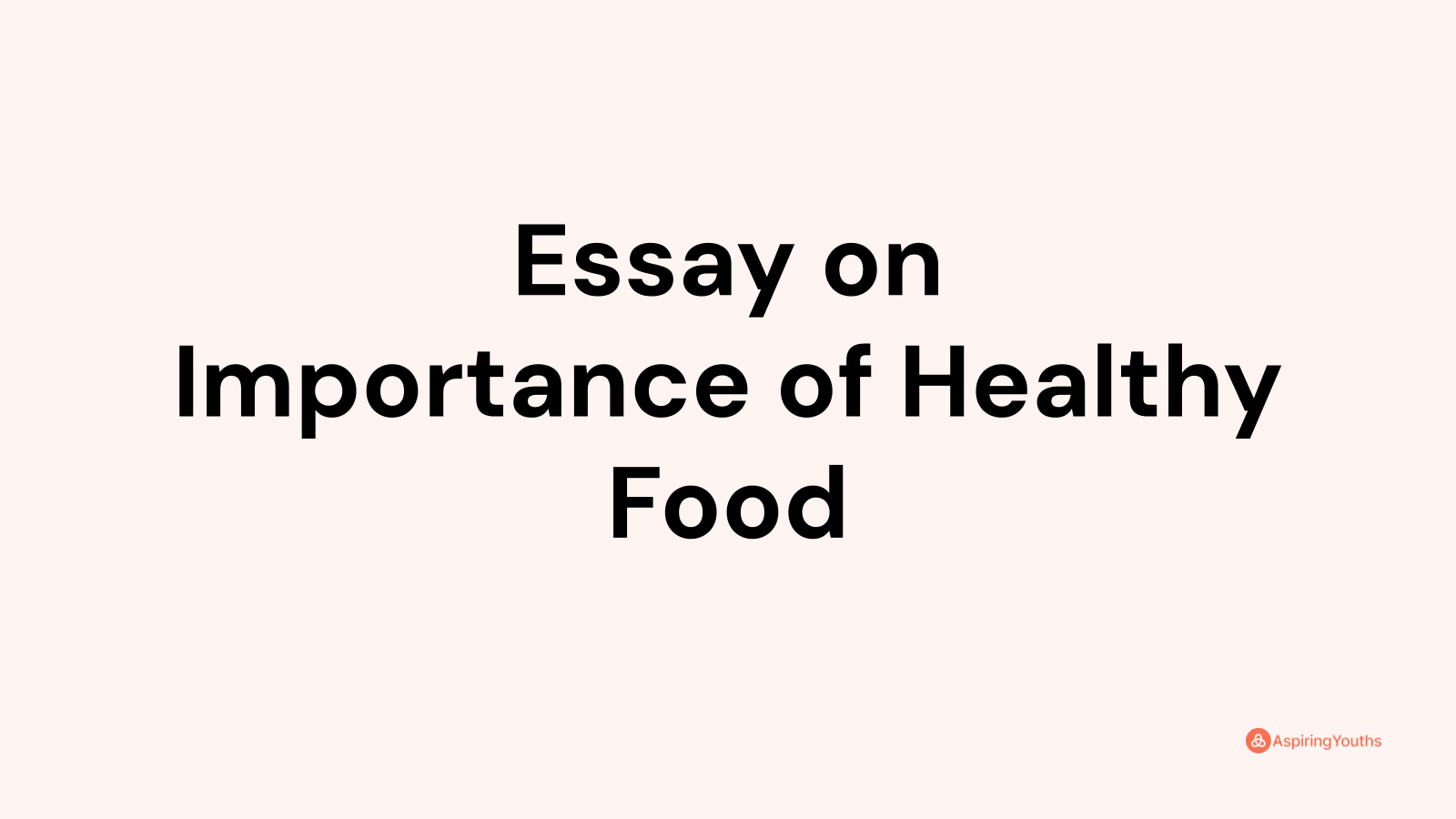 Essay on Importance of Healthy Food