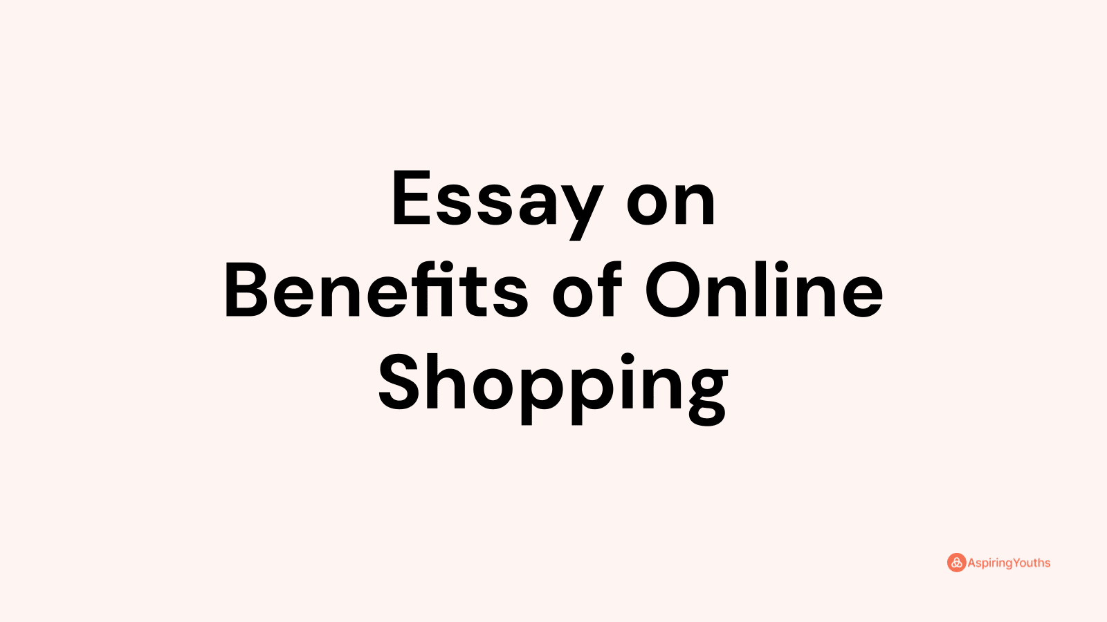 essay about benefits of online shopping