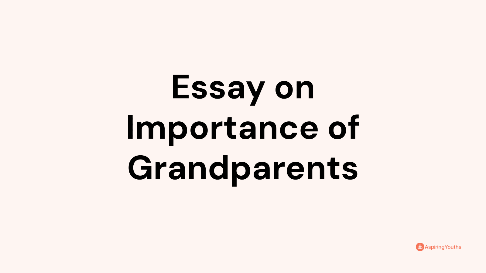 importance of grandparents essay