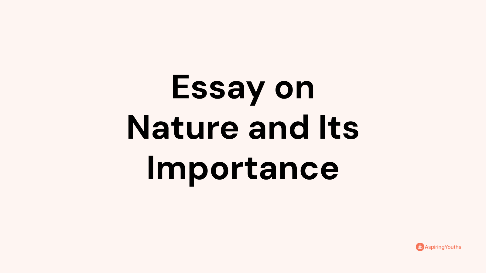 the essay nature summary