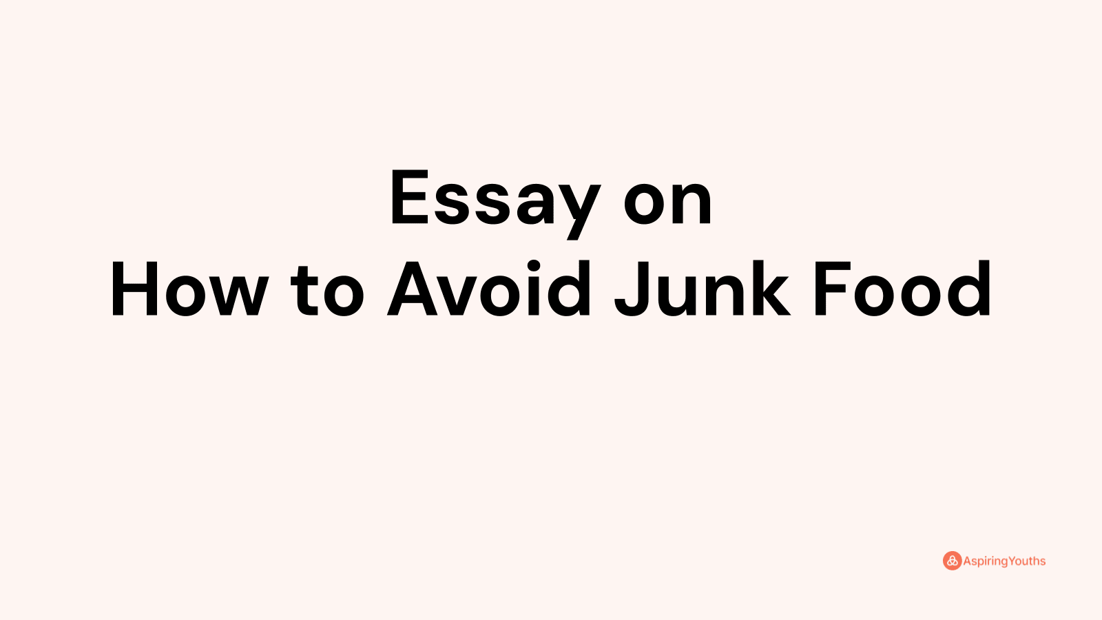 how to avoid junk food essay