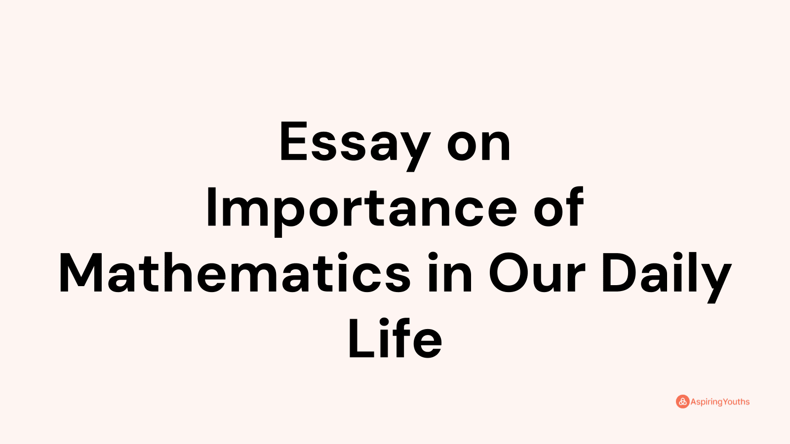 essay on importance of mathematics in daily life