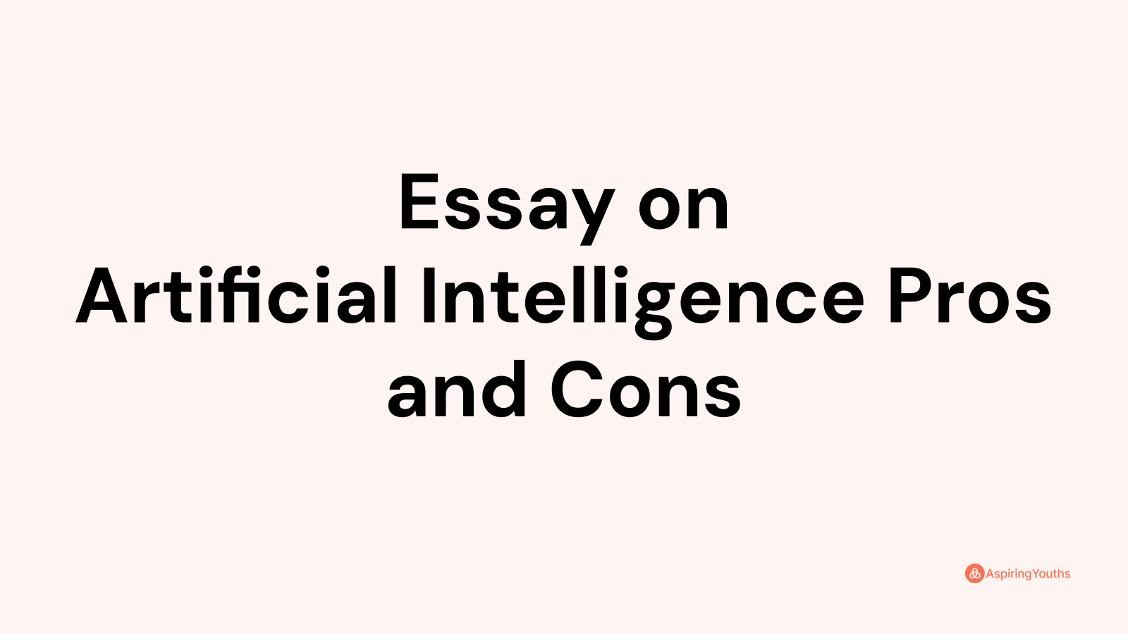 artificial intelligence pros essay