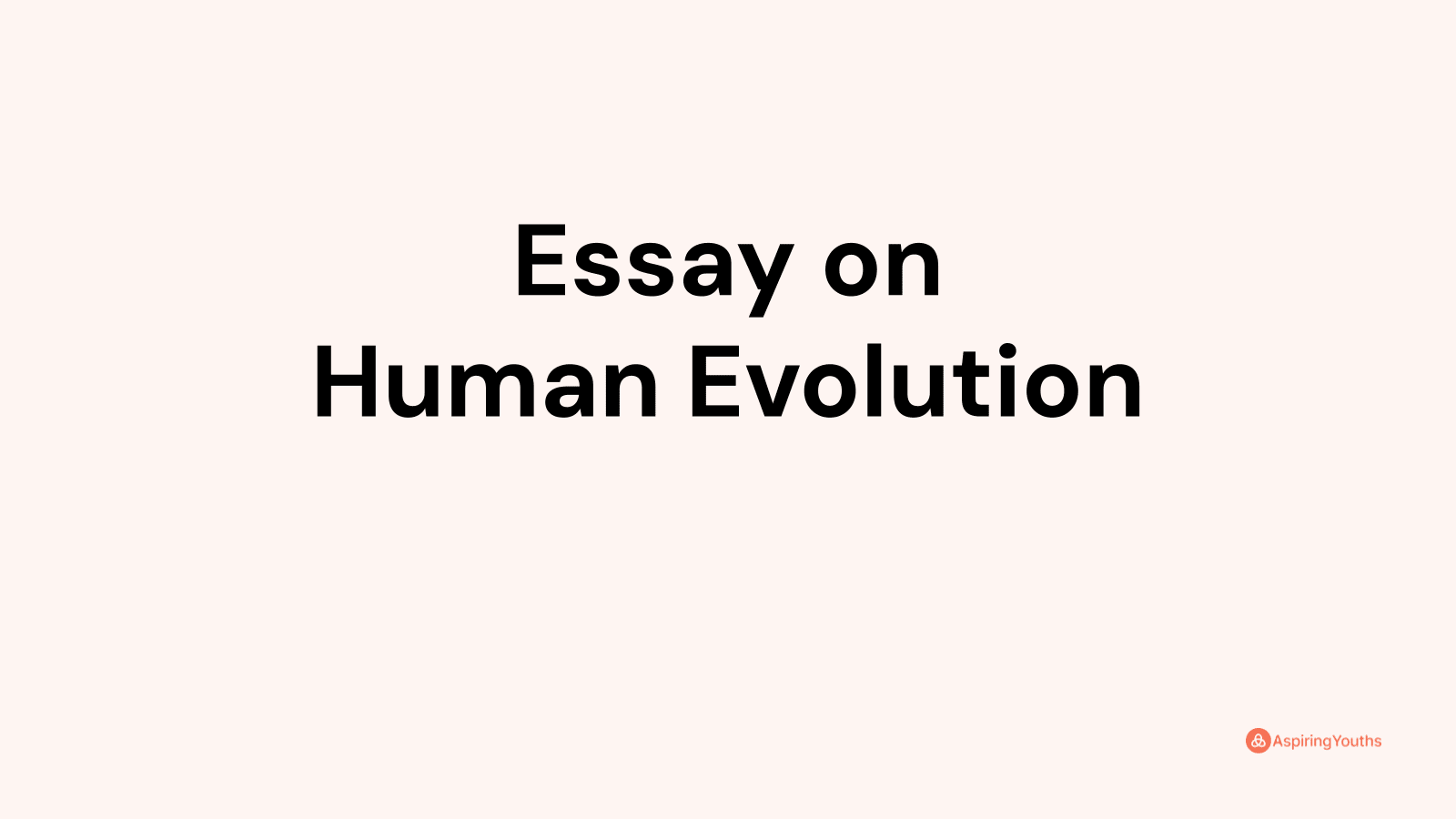 evolution of human society essay