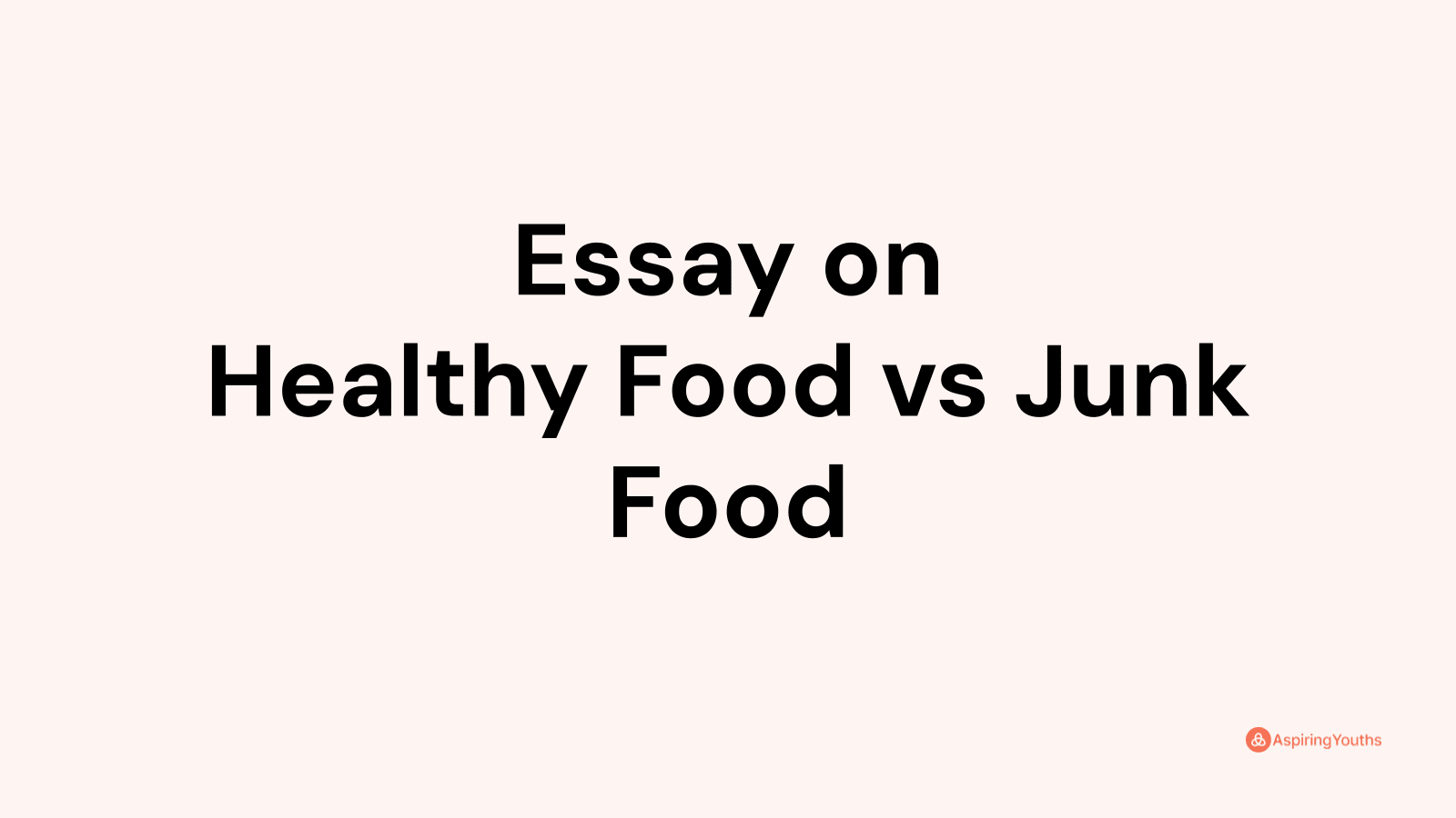 healthy food vs junk food argumentative essay