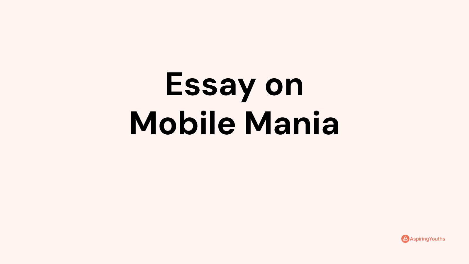 mobile mania essay
