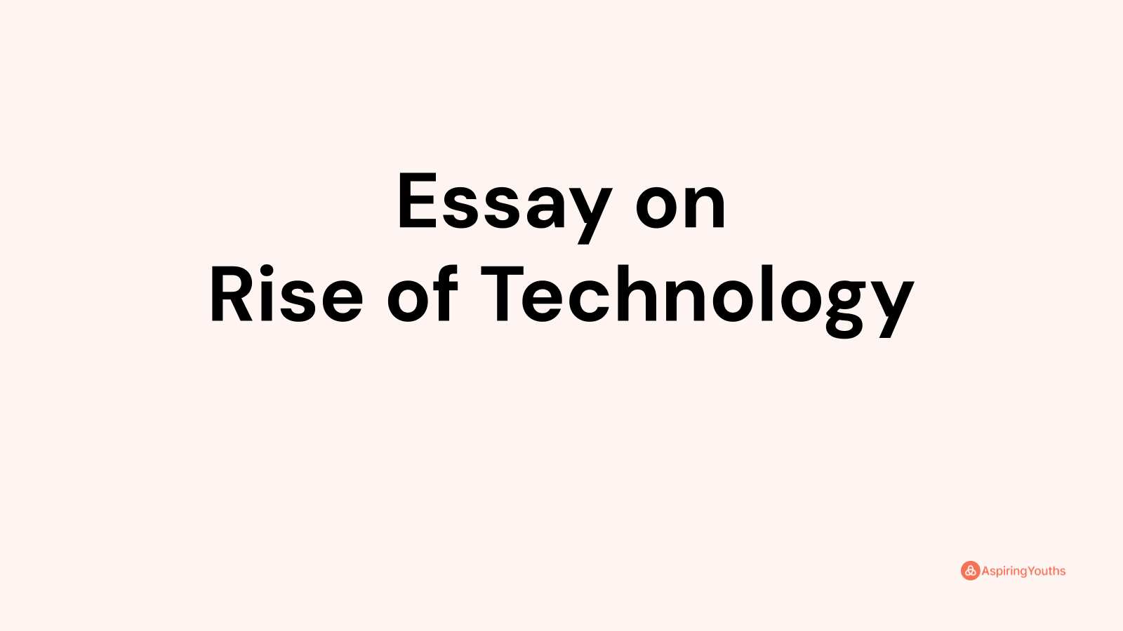 essay on changing technology