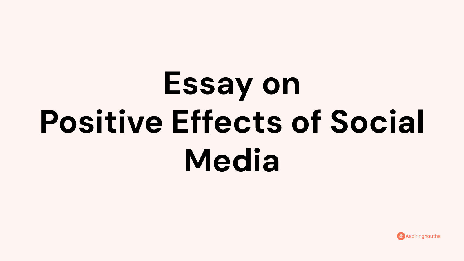 social media is positive essay