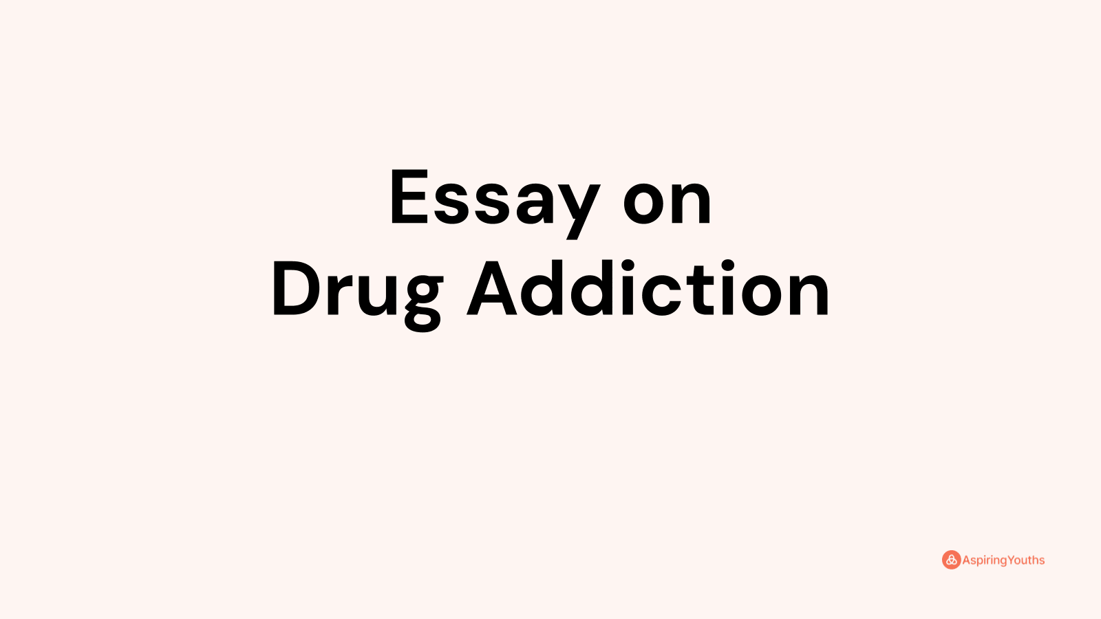 essay-on-drug-addiction