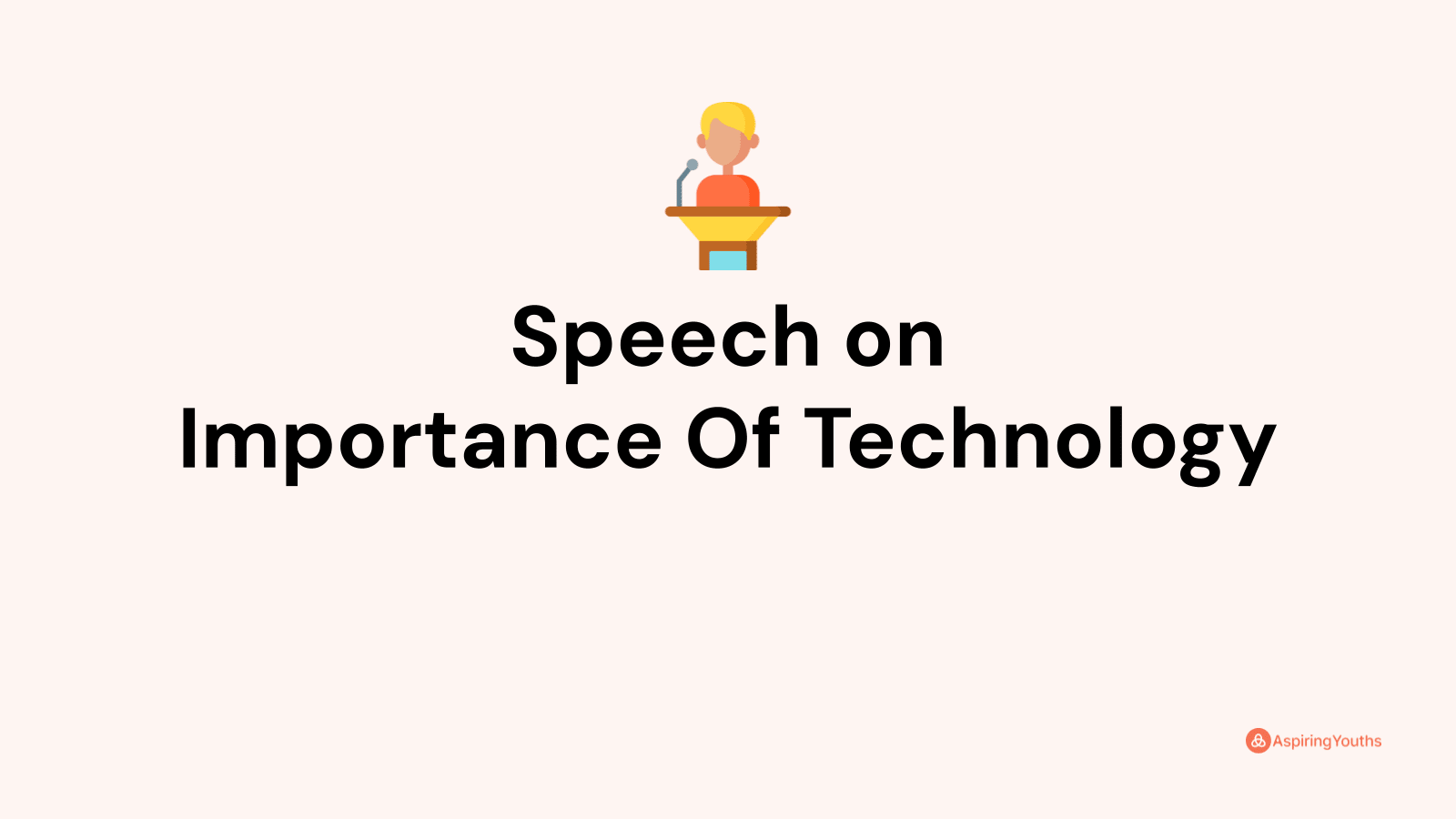 2 minute speech on importance of science and technology