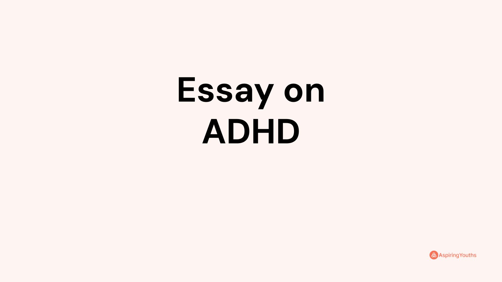 essay topics on adhd