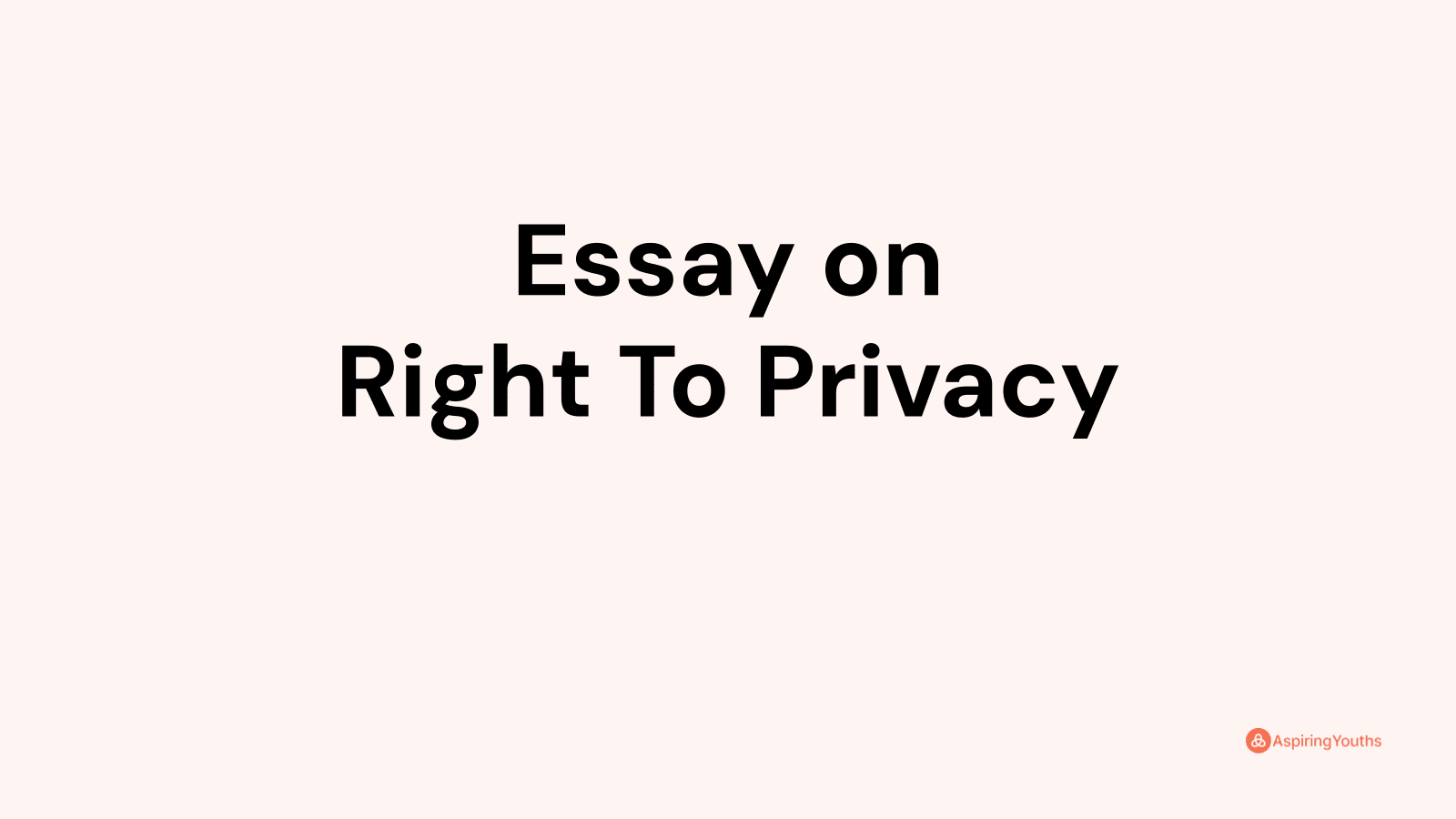 essay on right to privacy