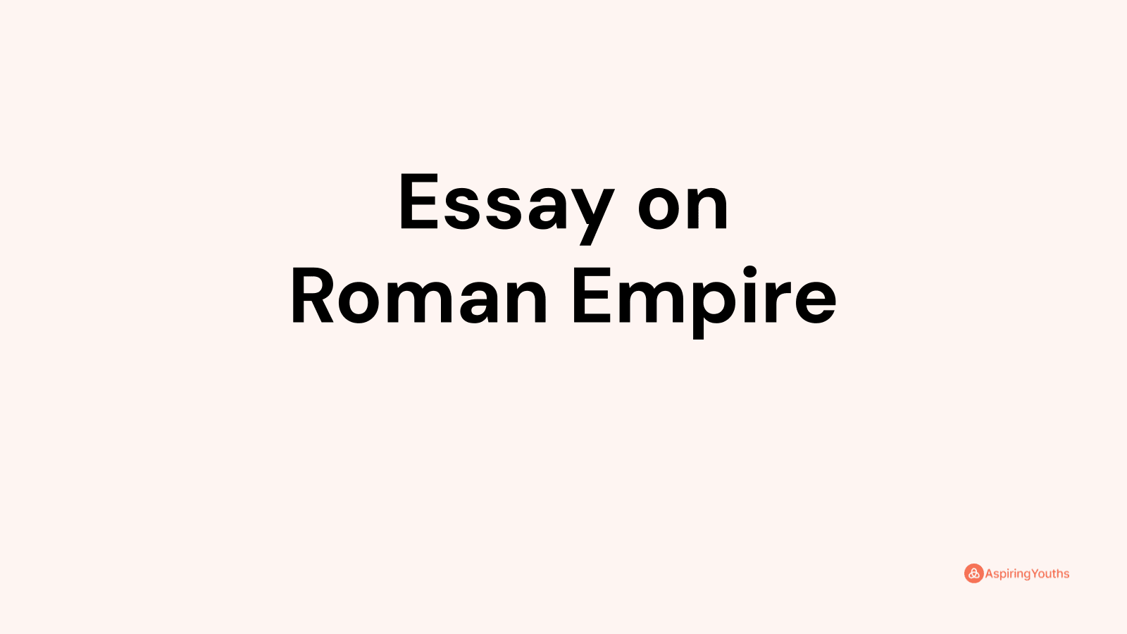 Essay on Roman Empire