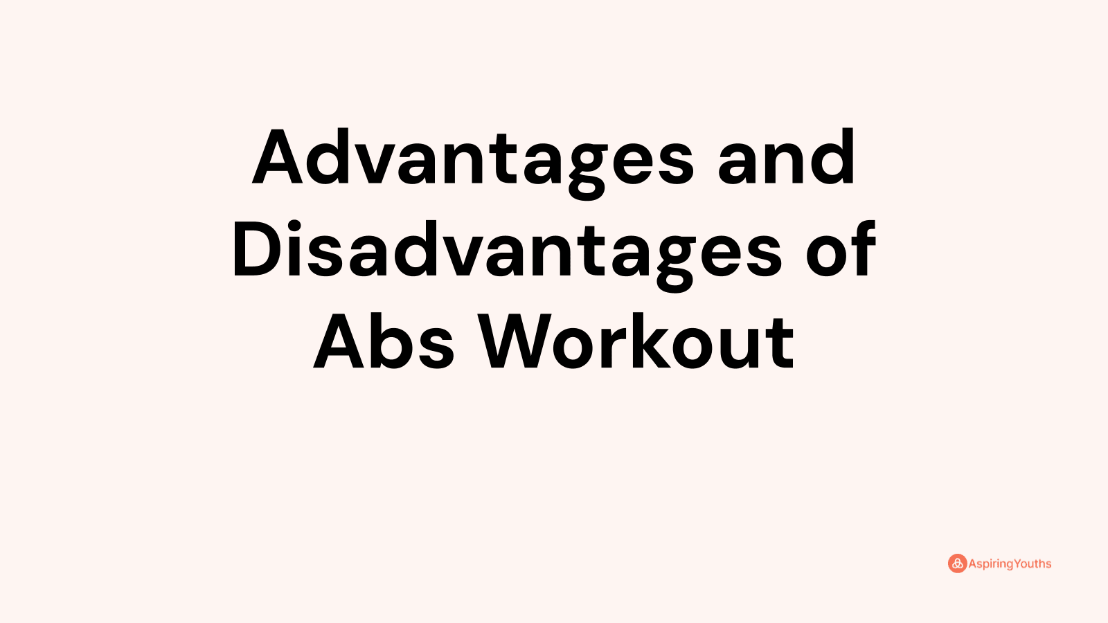 advantages-and-disadvantages-of-abs-workout