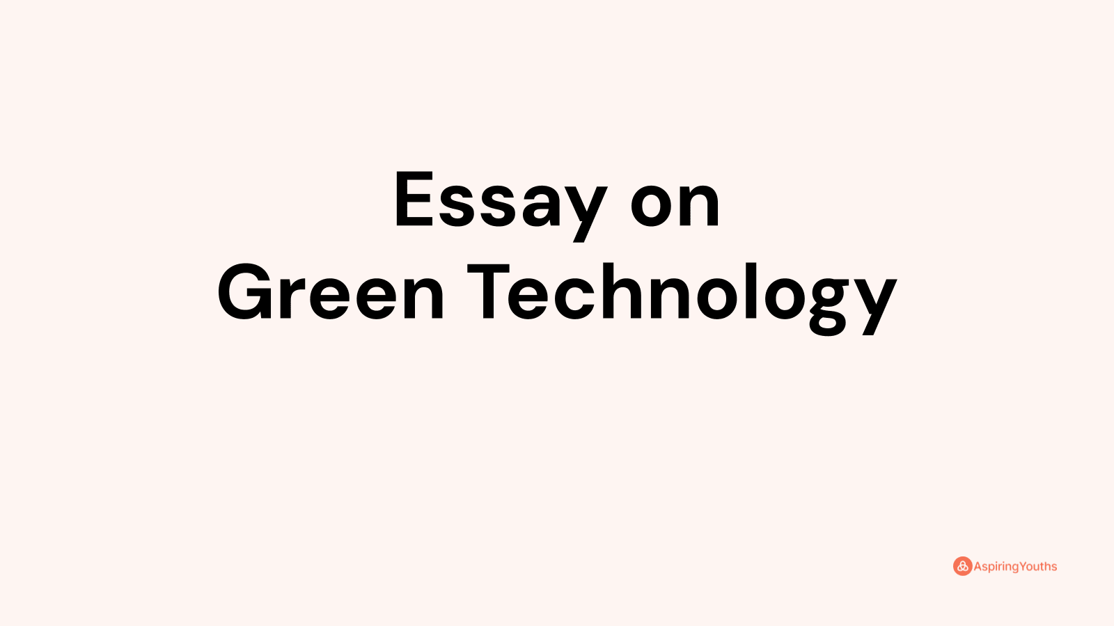 300 word essay on green technology