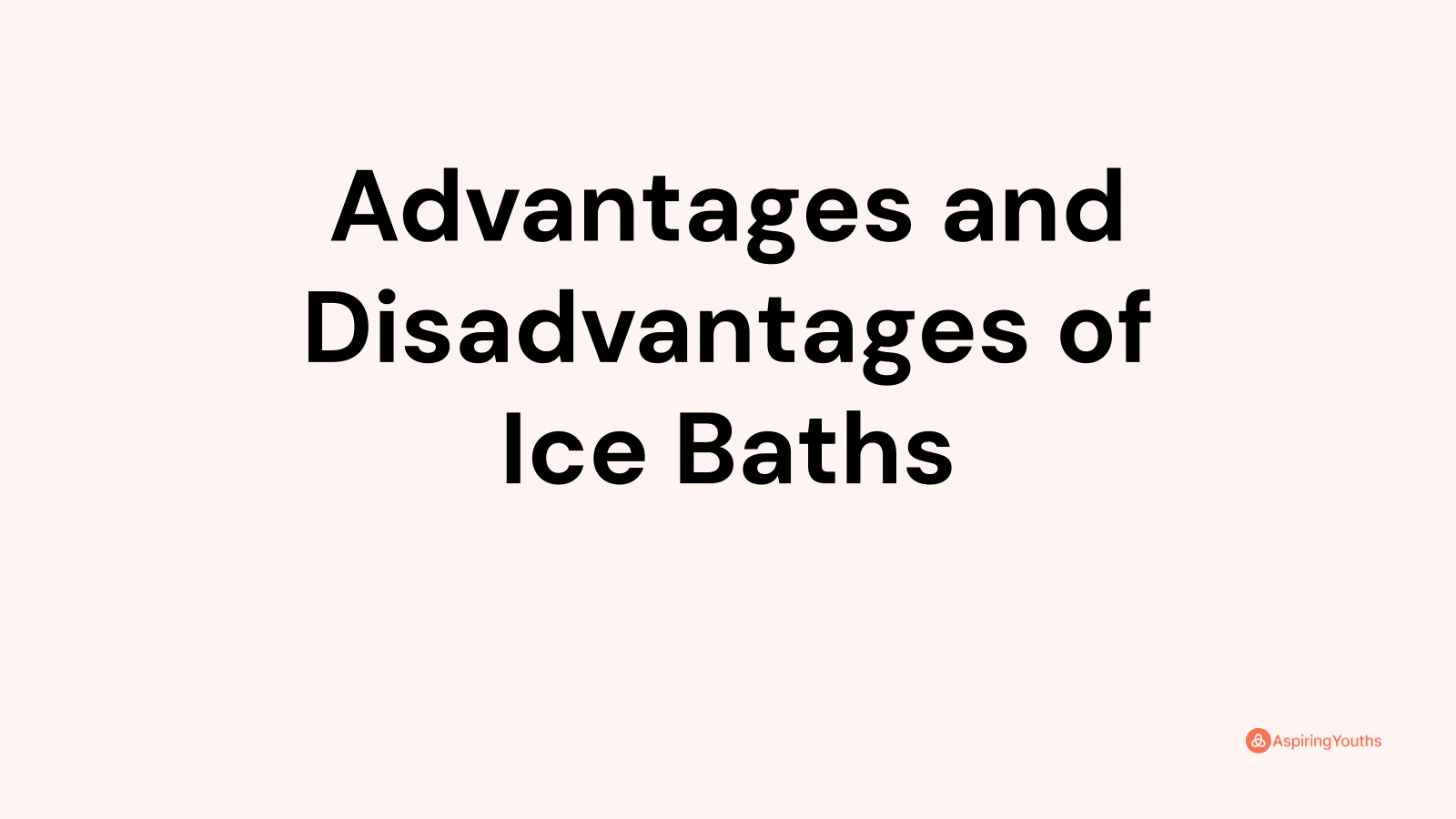 advantages and disadvantages of ice baths