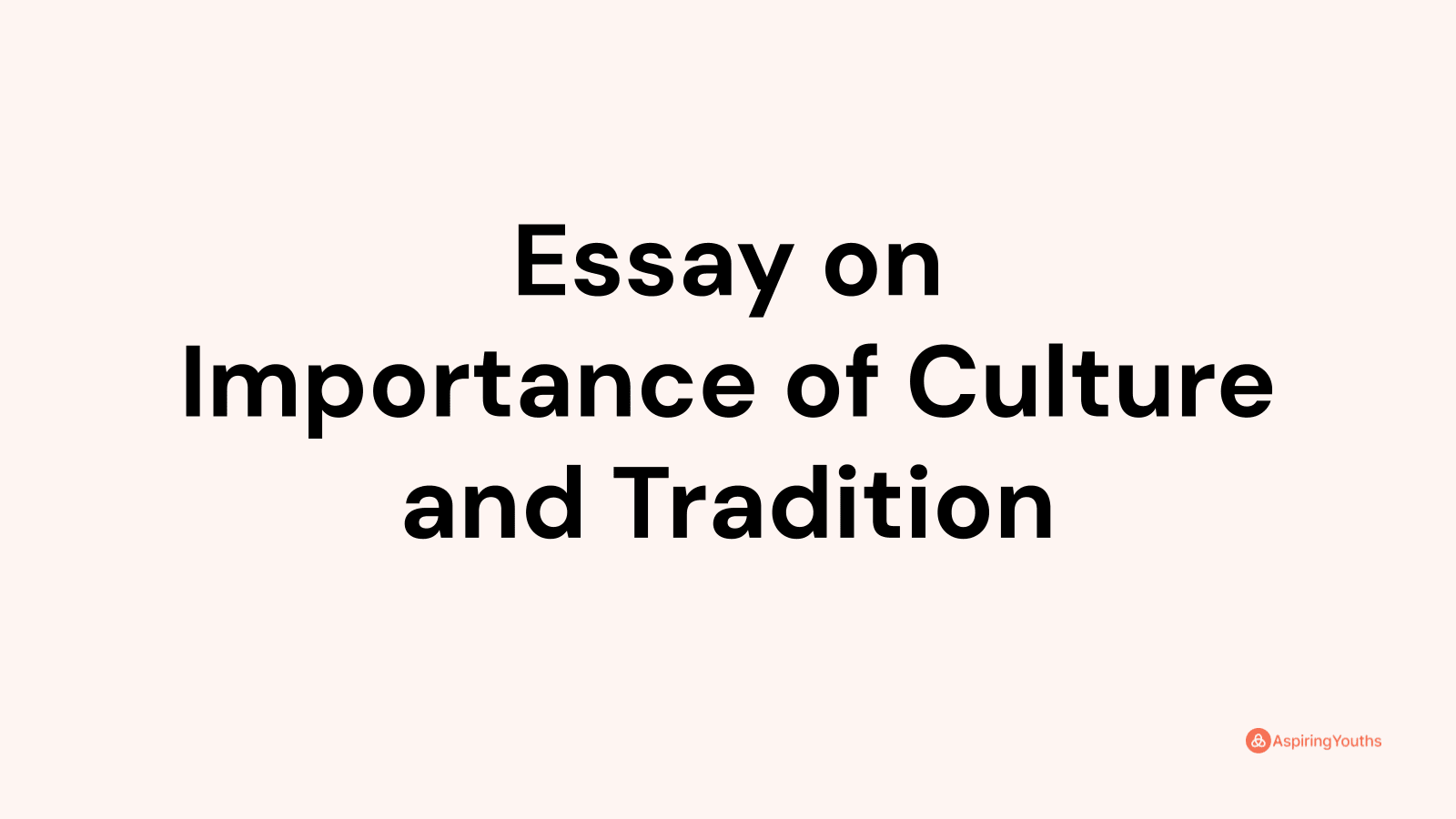 what is culture and tradition essay