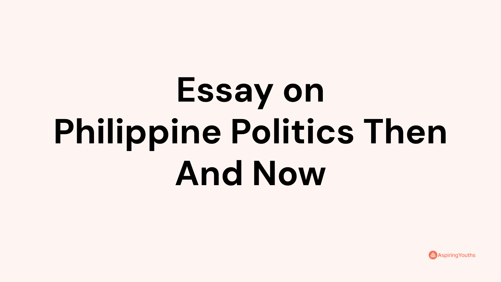 politics in the philippines essay 2022