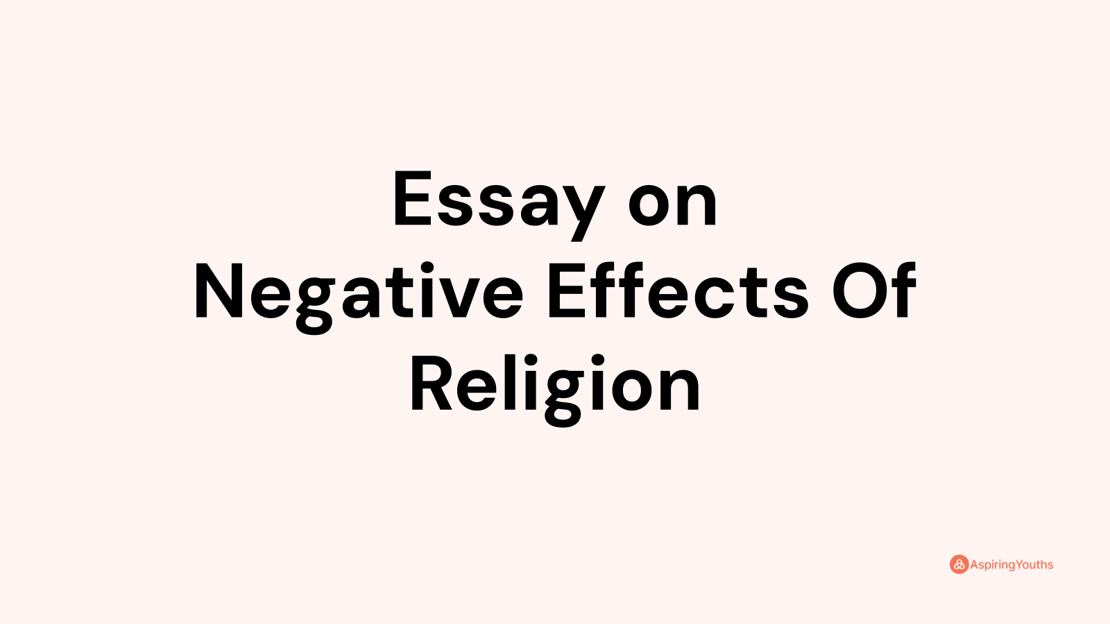 negative effects of religion essay