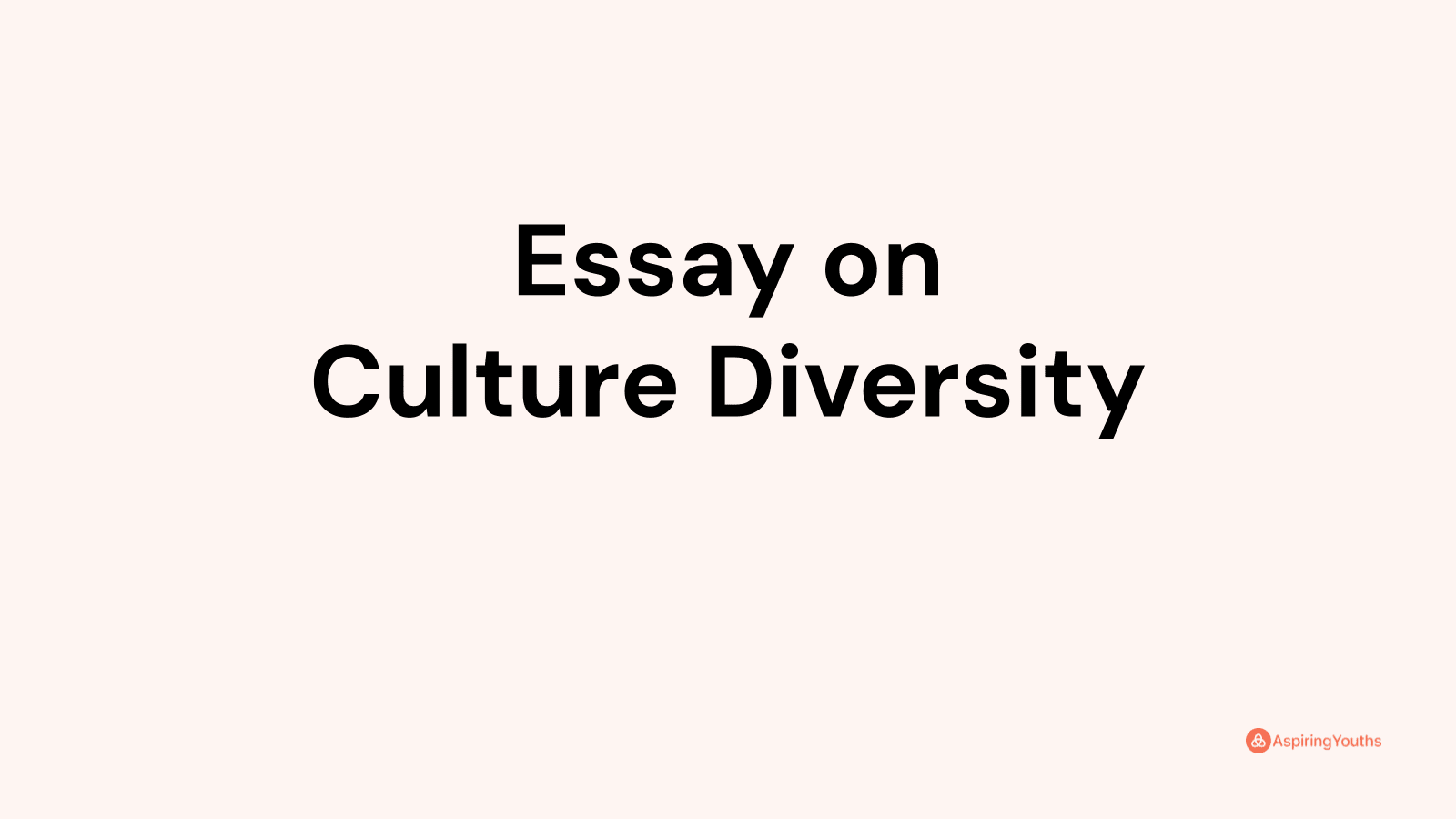 Essay On Culture Diversity