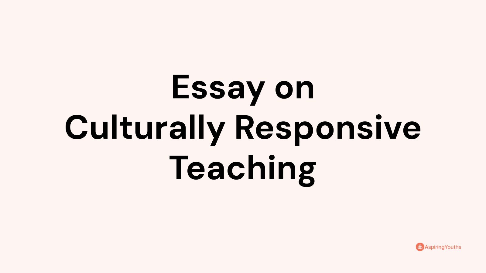 essay on culturally responsive teaching