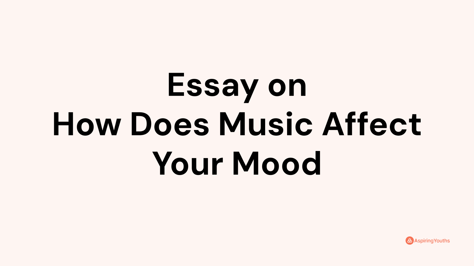 essay-on-how-does-music-affect-your-mood