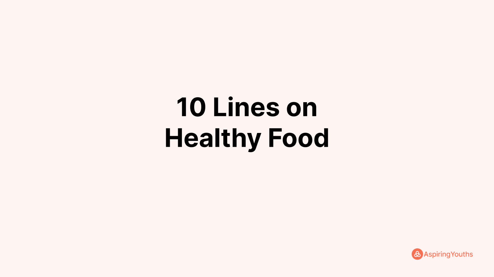 write-10-lines-on-healthy-food