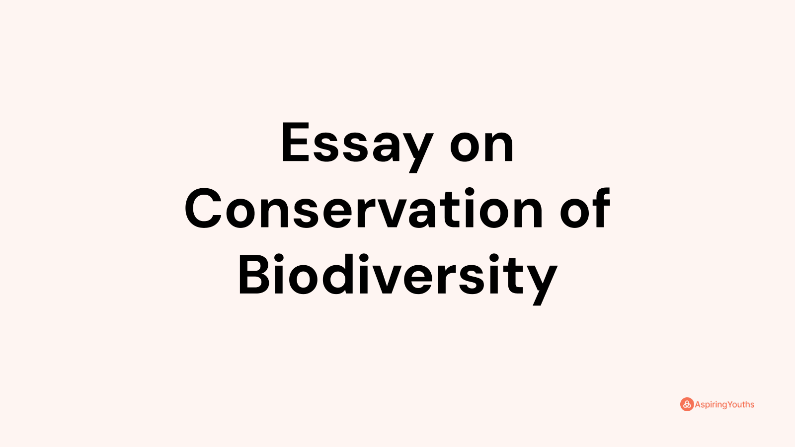 conservation of biodiversity essay pdf