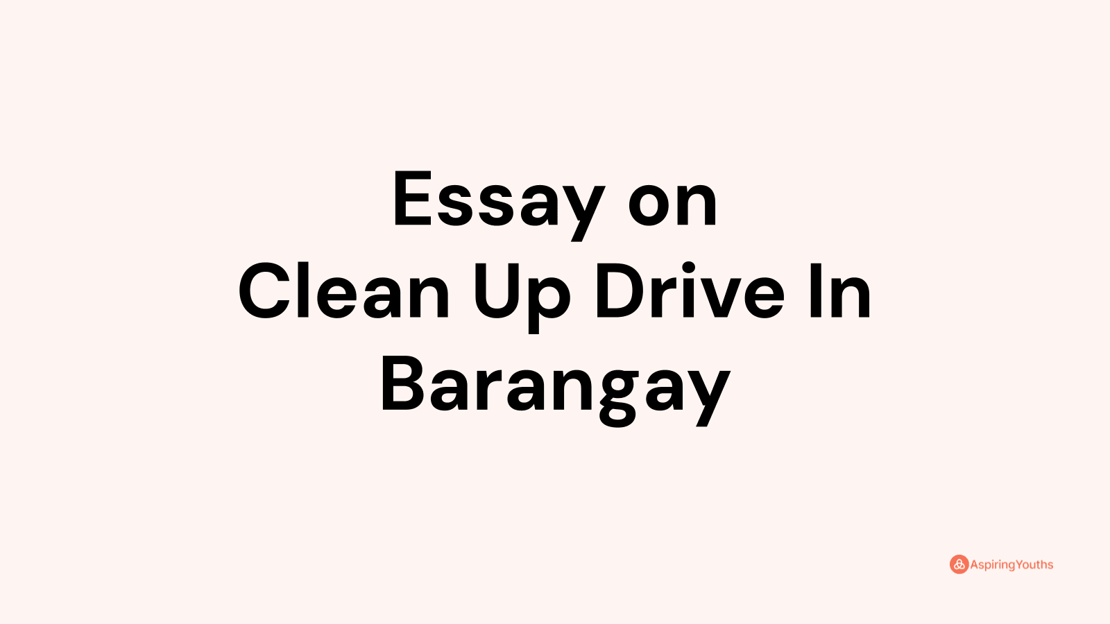 essay-on-clean-up-drive-in-barangay