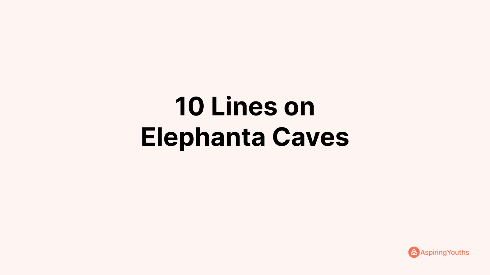 10 lines about elephanta caves for class 3