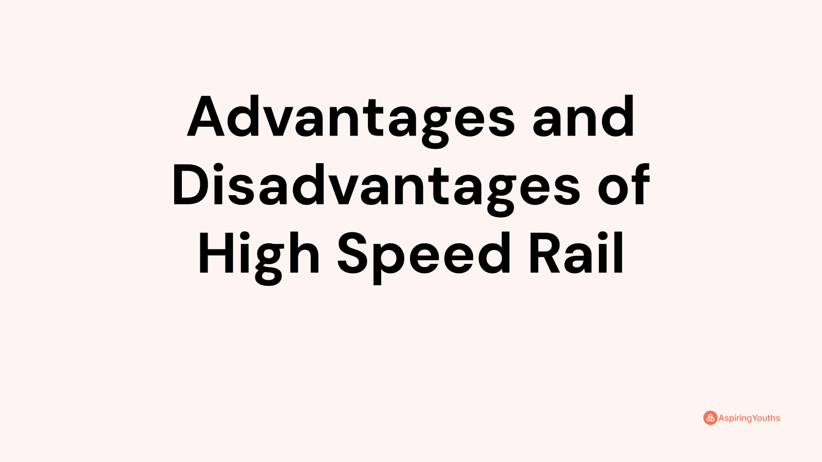 advantages-and-disadvantages-of-high-speed-rail