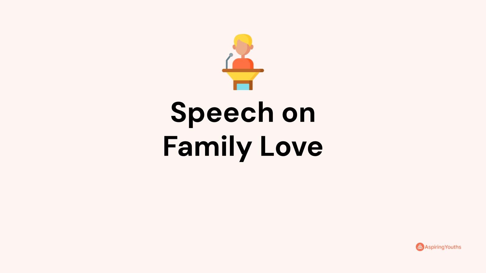 persuasive speech about family love