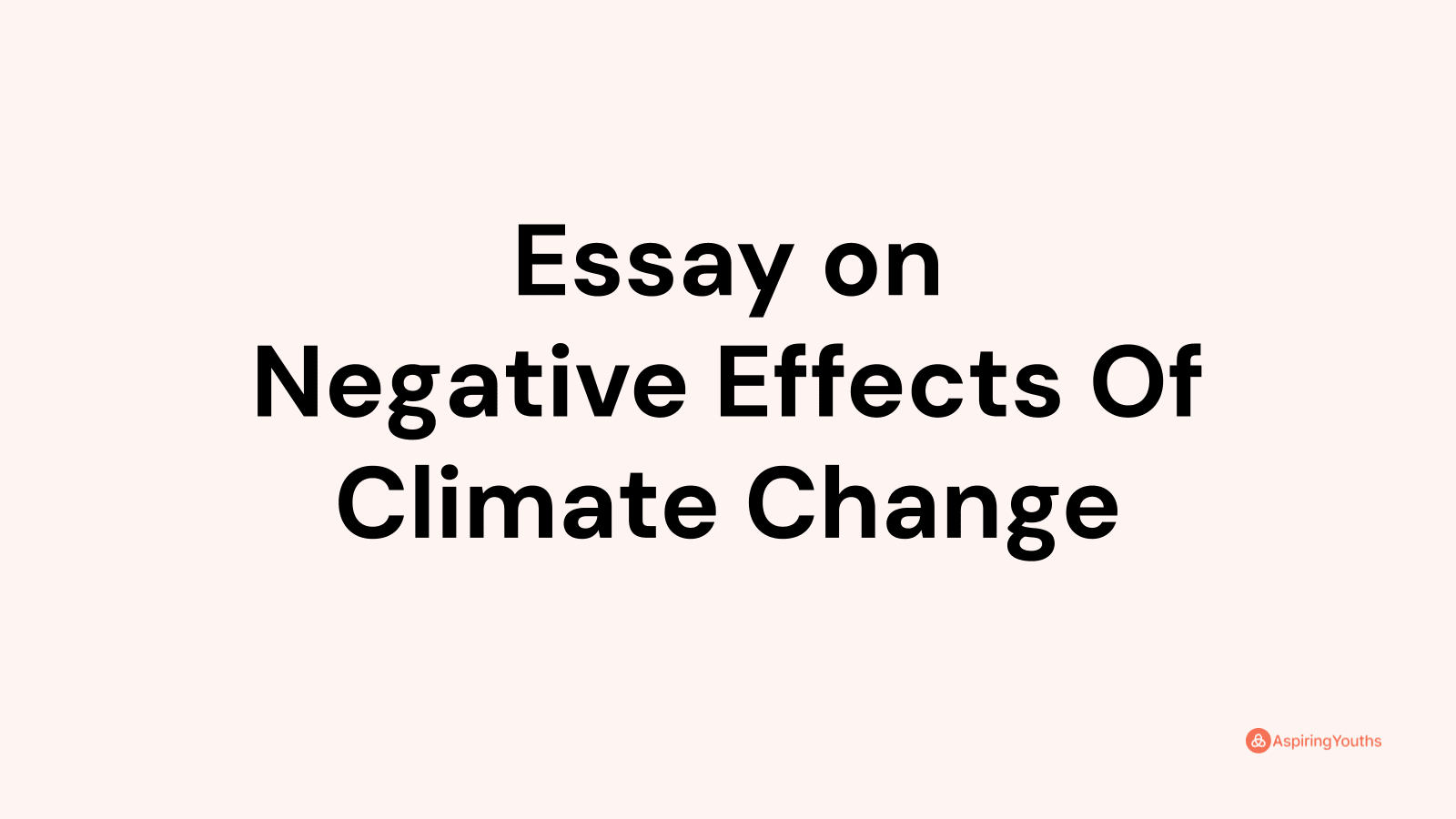 essay-on-negative-effects-of-climate-change