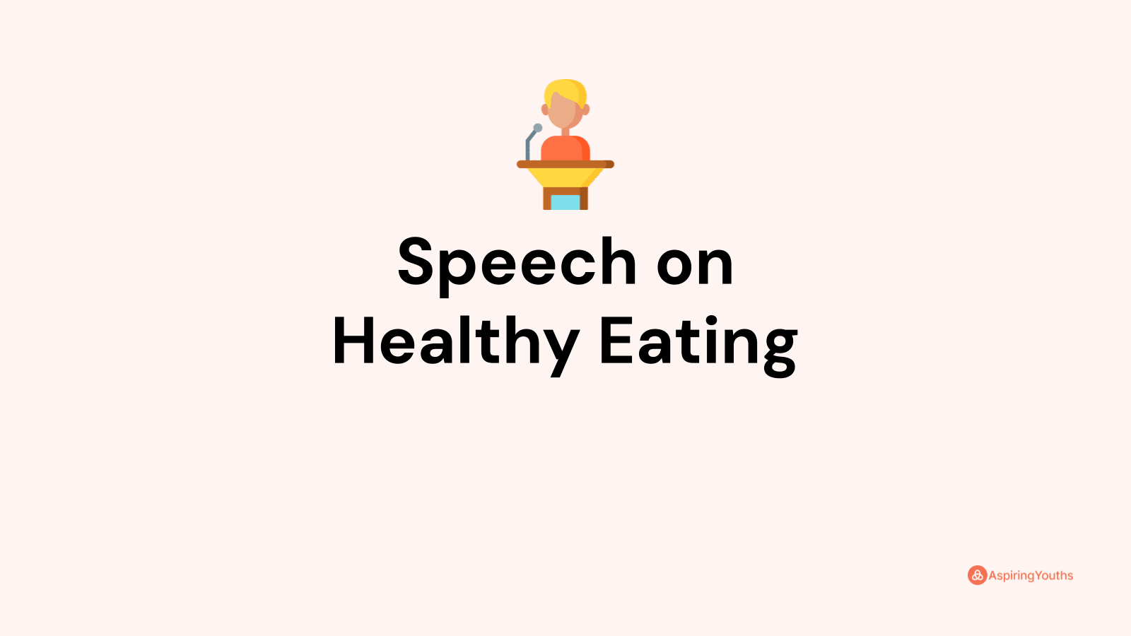 2 minute speech on healthy food