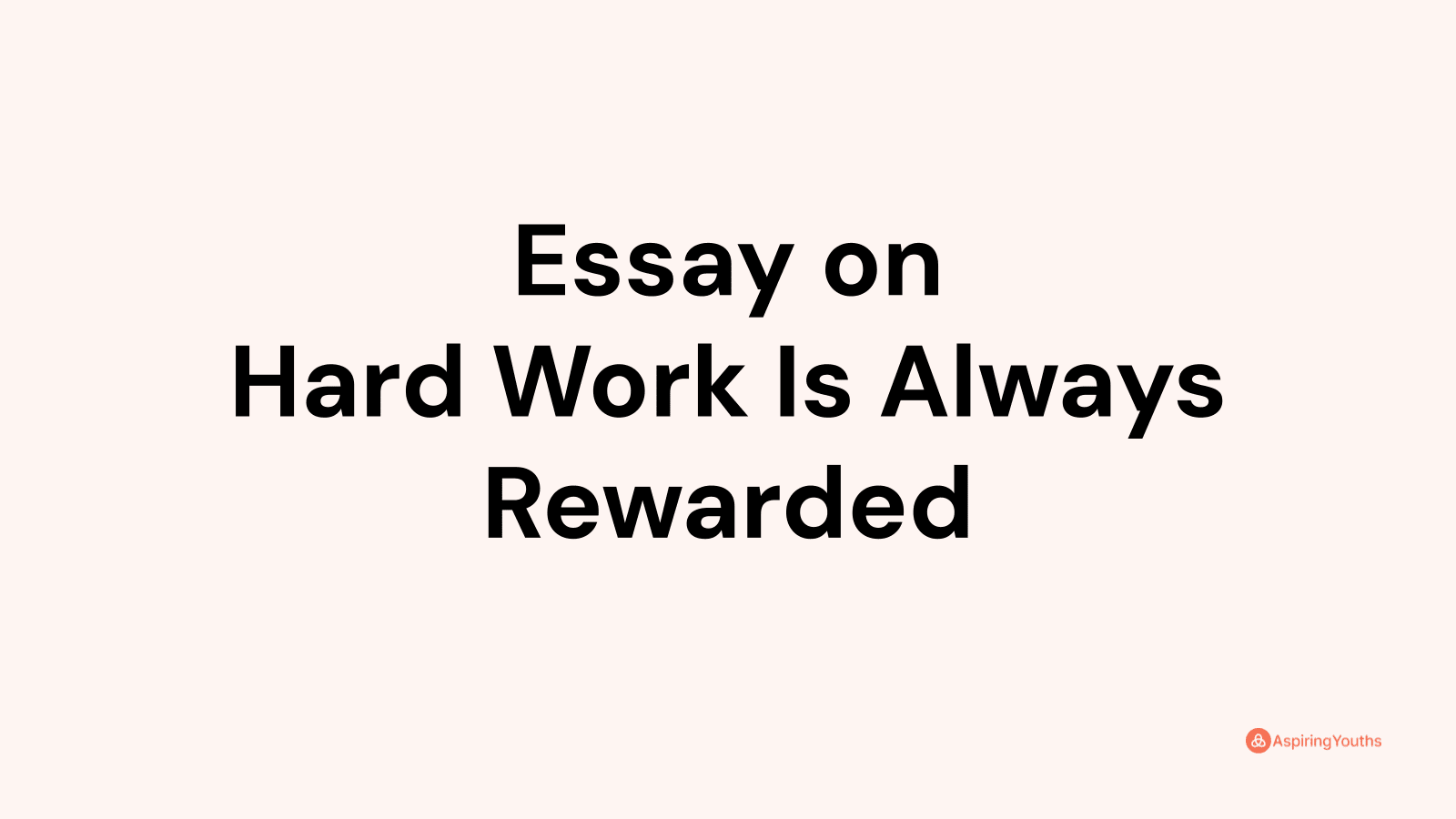 hard work always wins essay