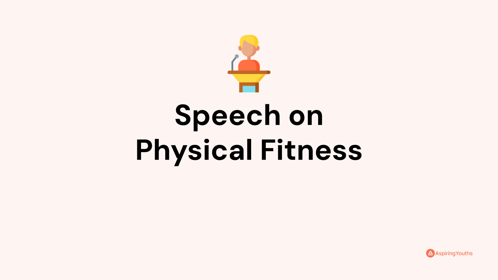 speech on importance of physical fitness