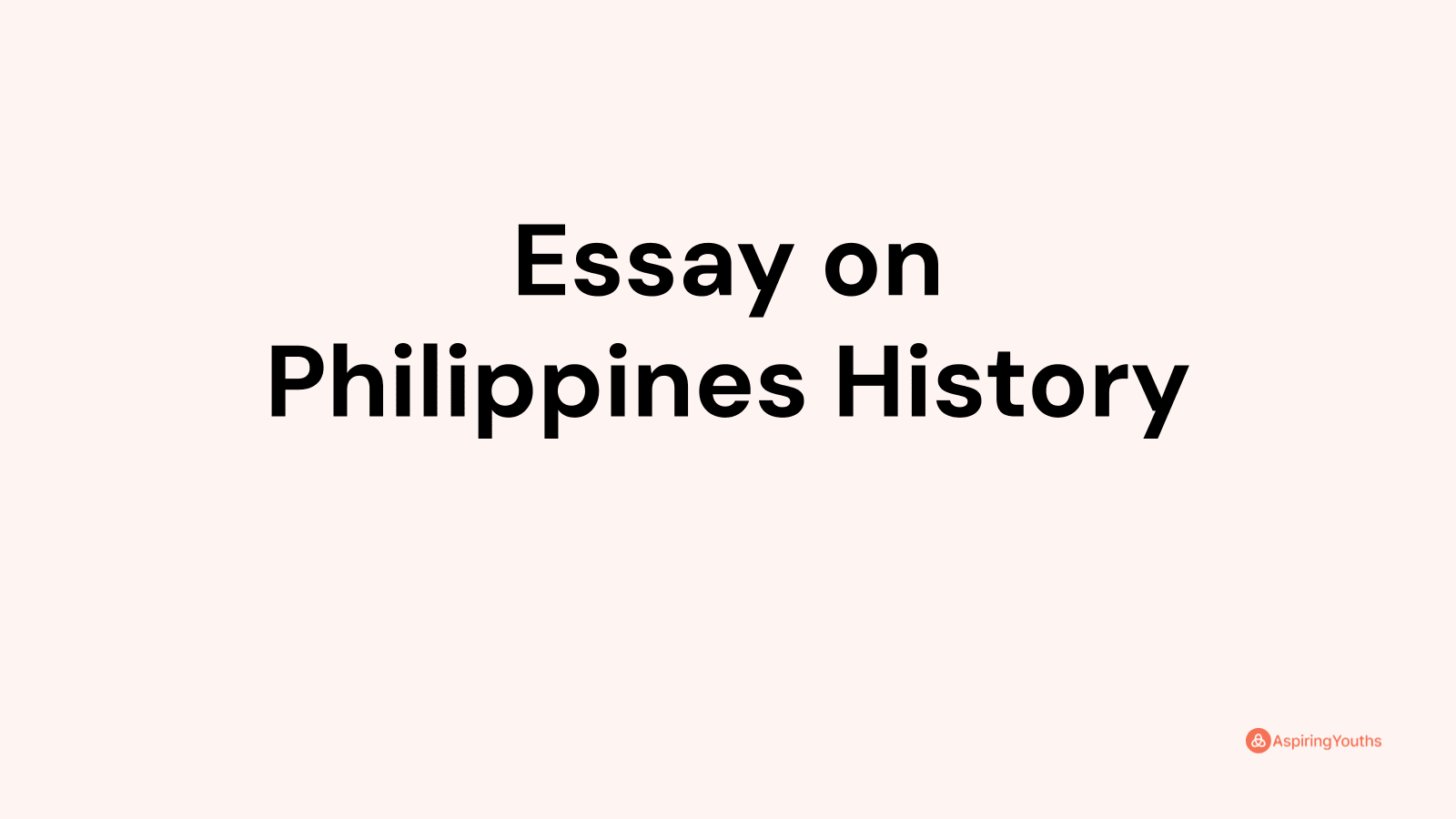 essay about philippine history 500 words