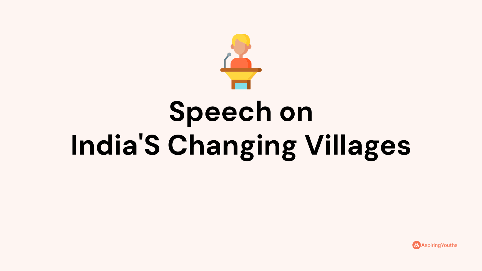 india's changing villages speech 100 words