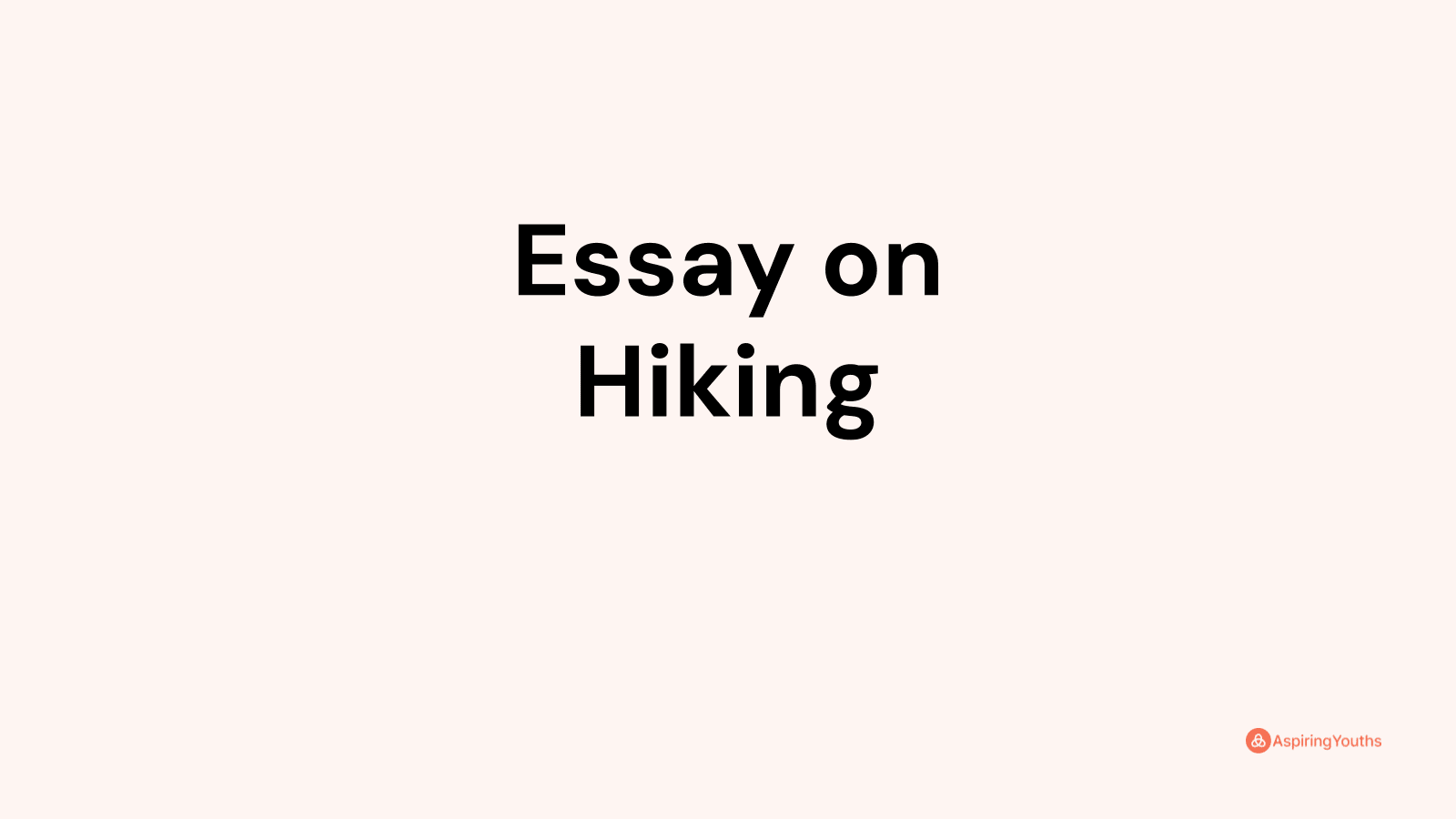 i love hiking essay